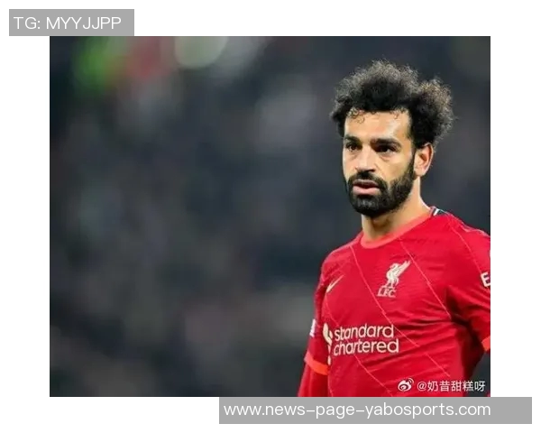 萨拉赫在非洲国家杯重拾久违的热爱与支持感受