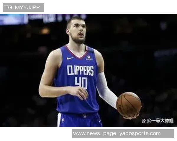 快船队近期状态堪忧连续五场失利排名西部倒数第二再遭重创