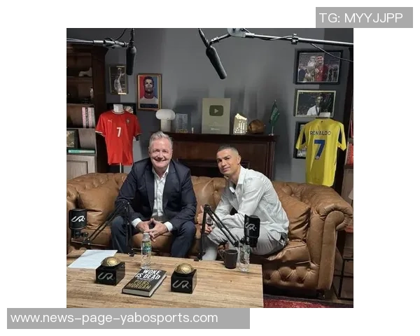 C罗与摩根幽默互动分享私密采访瞬间引发热议